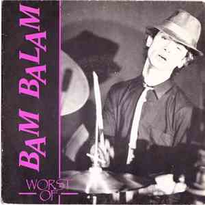 Bam Balam - Worst Of