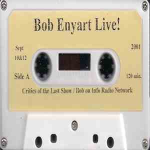 Bob Enyart - Critics Of The Last Show / Bob On Info Radio Network