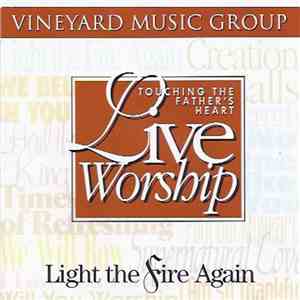 Brian Doerksen, Bob Baker  - Light The Fire Again