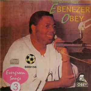 Chief Commander Ebenezer Obey - Evergeen Songs 3