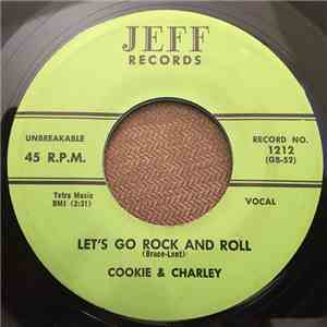 Cookie & Charley - Let's Go Rock And Roll / I Love You So