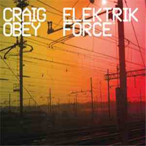 Craig Obey - Elektrik Force