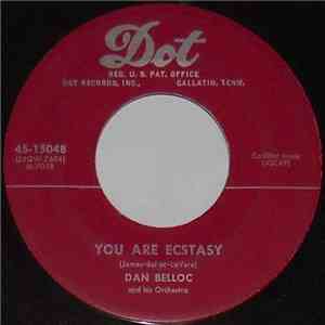 Dan Belloc - You Are Ecstasy / Pretend