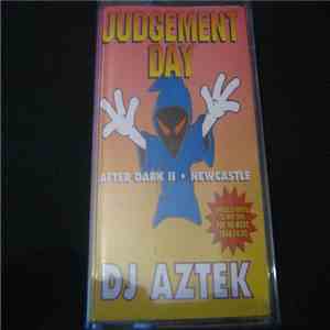 DJ Aztek  - Judgement Day - After Dark II - Newcastle