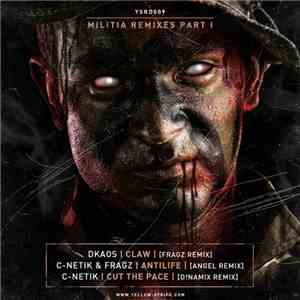 DKaos / C-Netik / Fragz - Militia: Remixes Part I