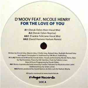 D'Moov feat. Nicole Henry - For The Love Of You