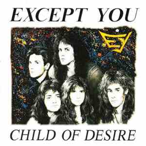 Except You - Child Of Desire