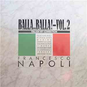 Francesco Napoli - Balla..Balla! Vol. 2 - Italian Hit Connection