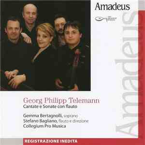 Georg Philipp Telemann, Gemma Bertagnolli, Stefano Bagliano, Collegium Pro  ...