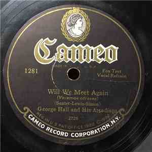 George Hall And His Arcadians / Seven Little Polar Bears - Will We Meet Aga ...