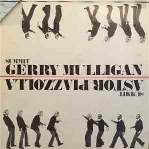 Gerry Mulligan / Astor Piazzolla - Summit
