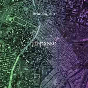 in the blue shirt - Impasse