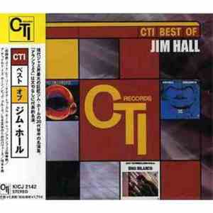 Jim Hall - CTI Best Of Jim Hall