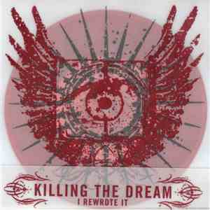 Killing The Dream - I Rewrote It