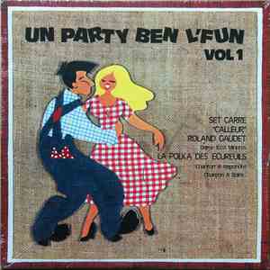 La Famille Gaudet - Un Party Ben L'Fun, Vol.1