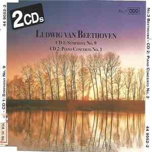 Ludwig van Beethoven - Symphony No. 9 D Minor Op. 125/Piano Concerto No 1 C ...