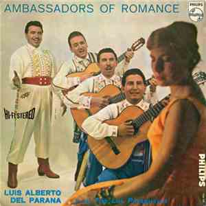 Luis Alberto Del Parana Y Su Trio Los Paraguayos - Ambassadors Of Romance