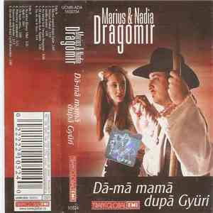 Marius Dragomir - Da-ma Mama Dupa Gyuri