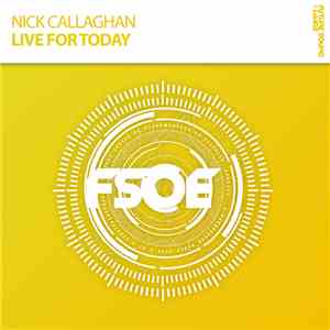 Nick Callaghan - Live For Today