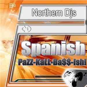 Northern Djs - Spanish Pazz-kall-bass-ish!!