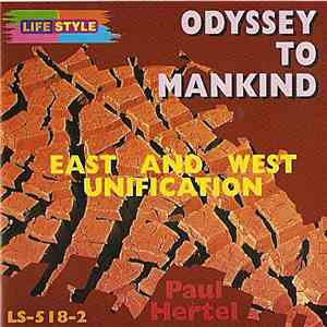 Paul Hertel - Odyssey To Mankind (East And West Unification)