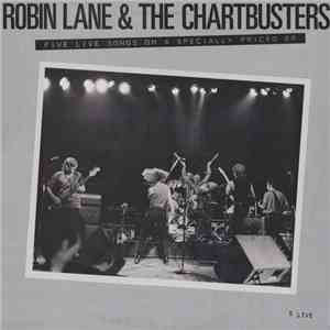 Robin Lane & The Chartbusters - 5 Live
