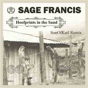 Sage Francis - Hoofprints In The Sand (SonOfKarl Remix)