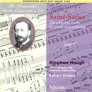 Saint-Saëns, Stephen Hough, City Of Birmingham Symphony Orchestra, Sakari O ...
