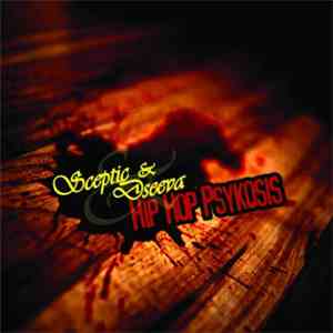 Sceptic & Dseeva - Hip Hop Psykosis