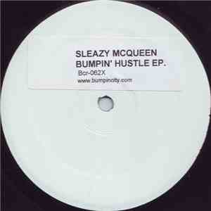 Sleazy Mcqueen - Bumpin' Hustle EP