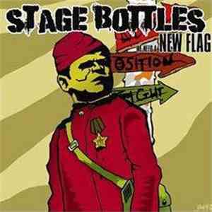 Stage Bottles - We Need A New Flag