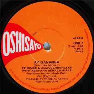 Sthombe & Amavelhbahleke With Abafana Benala Girls - Ayigananga / Ngabe Ngi ...