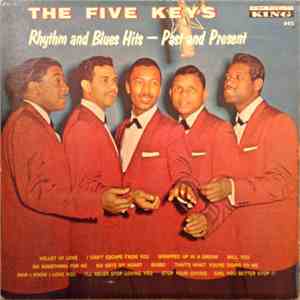 The Five Keys - Rhythm & Blues Hits - Past And Present
