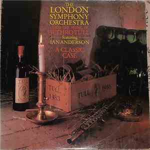 The London Symphony Orchestra Featuring Ian Anderson - A Classic Case