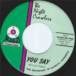 The Night Crawlers  - You Say / Night Crawlin'