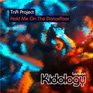 TnA Project - Hold Me On The Dancefloor