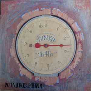 Tony D - Pound For Pound