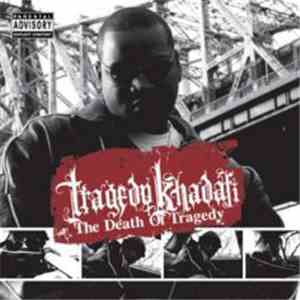 Tragedy Khadafi - The Death Of Tragedy