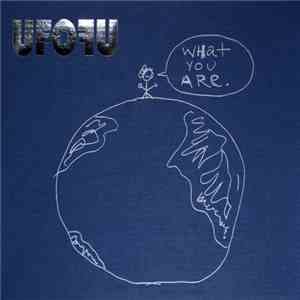 UFOFU - What You Are