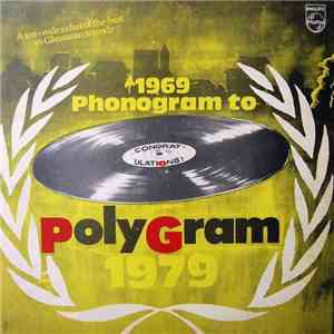 Various - 1969 Phonogram To Polygram 1979 - 10th Anniversary 1969 - 1979