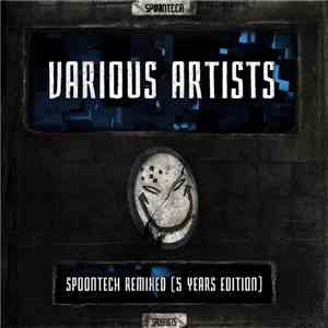 Various - Spoontech Remixed (5 Years Edition)