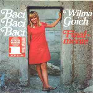 Wilma Goich - Baci, Baci, Baci / Finalmente