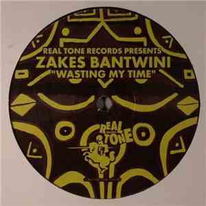 Zakes Bantwini - Wasting My Time