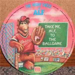 ALF  - The Many Faces Of ALF: Take Me, ALF, To The Ballgame