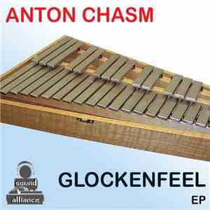 Anton Chasm - Glockenfeel EP