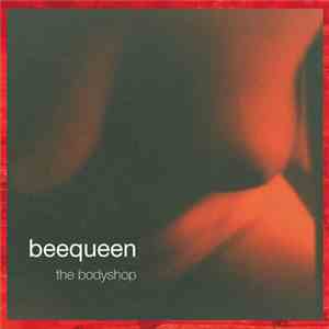 Beequeen - The Bodyshop