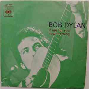 Bob Dylan - If Not For You