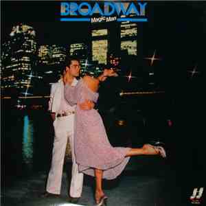 Broadway  - Magic Man