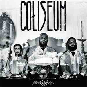 Coliseum  - Anxiety's Kiss