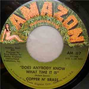 Copper N' Brass - Does Anybody Know What Time It Is / Believe It Or Not
